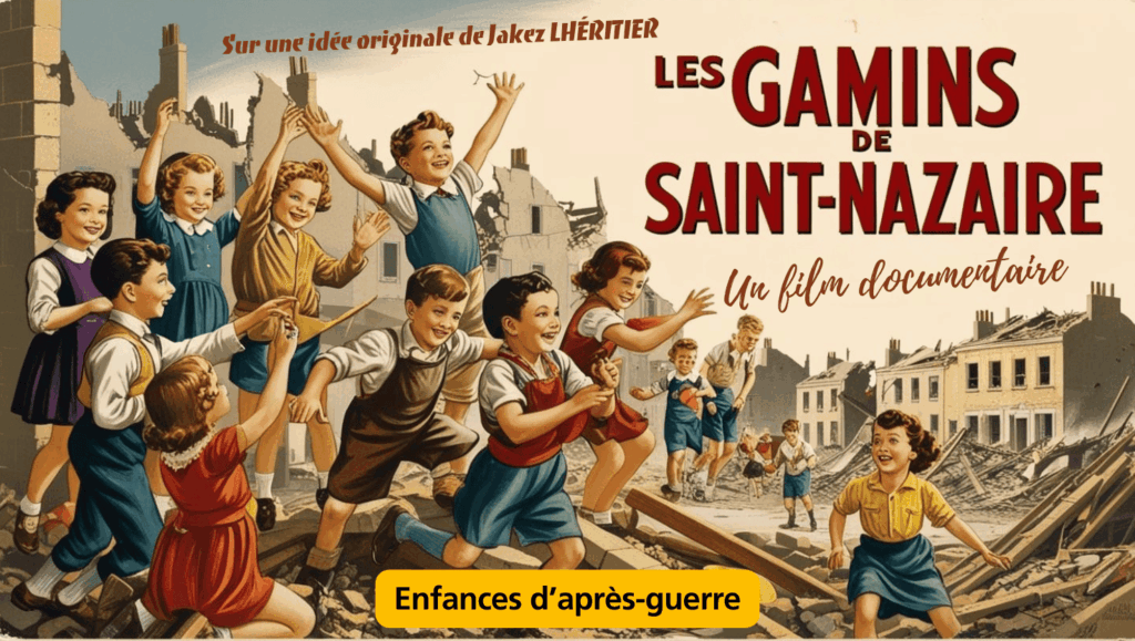 les gamins de Saint-Nazaire enfances d'après-guerre