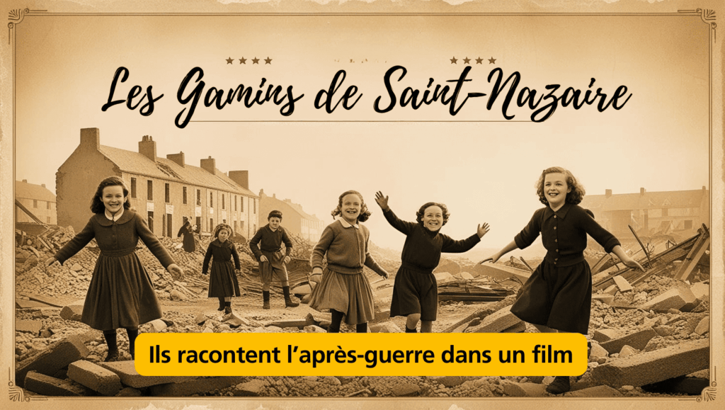 Enfances d'après-guerre Les Gamins de Saint-Nazaire